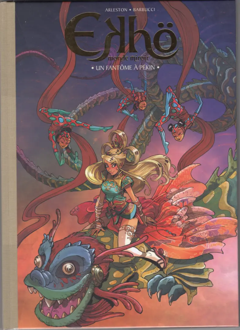 Couverture de l'album Ekhö monde miroir Tome 10 fantôme à Pékin