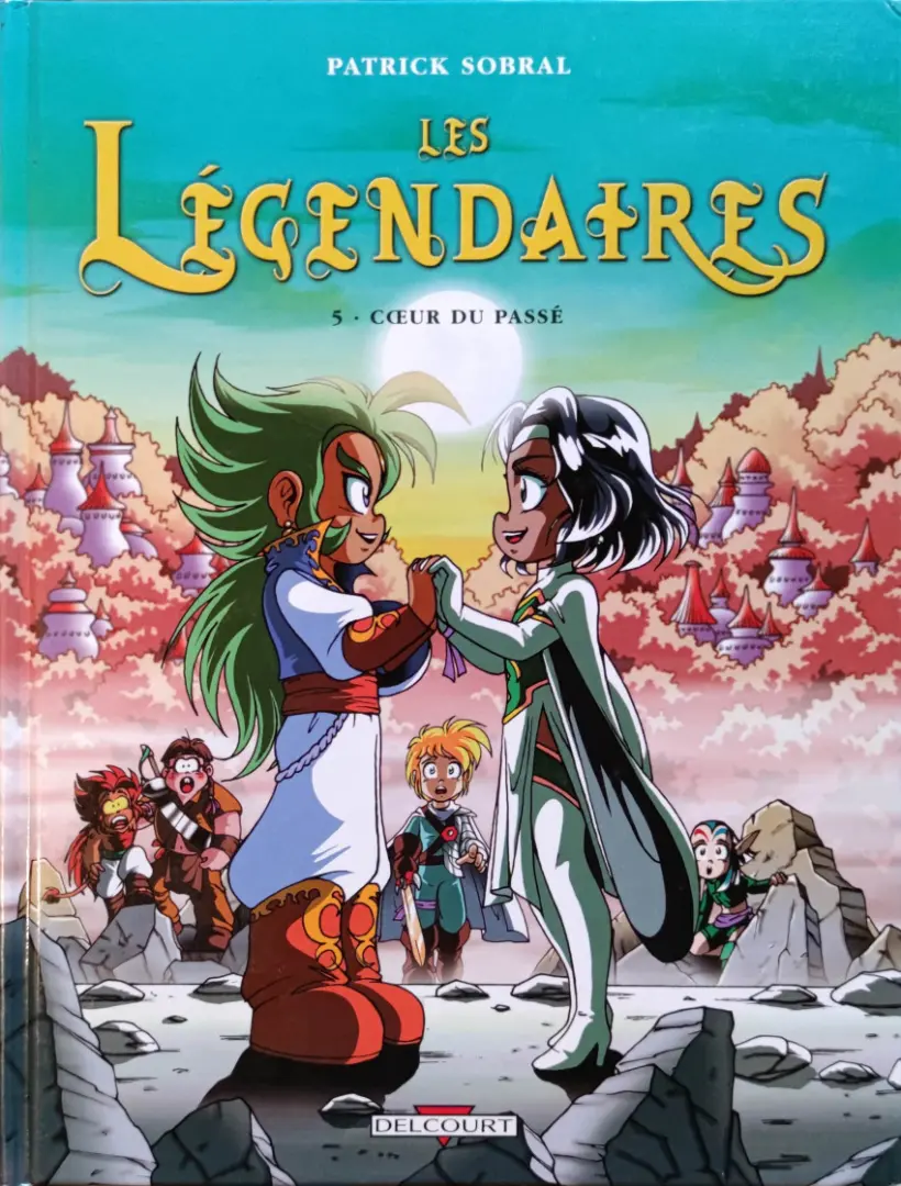 Couverture de l'album Les Légendaires Tome 5 Cœur du passé