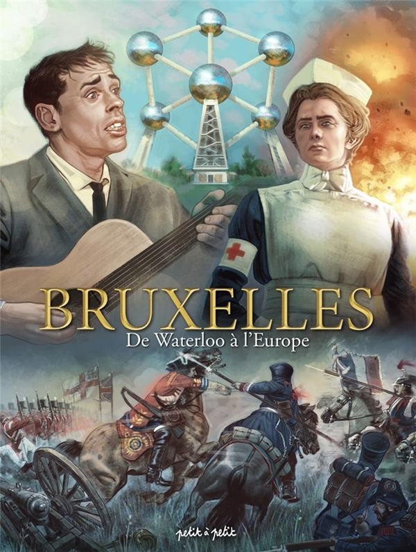 Couverture de l'album Bruxelles Tome 3 De Waterloo à l'Europe