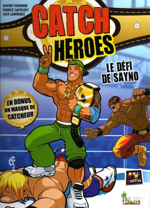 Couverture de l'album Catch Heroes Tome 1 Le défi de Sayno
