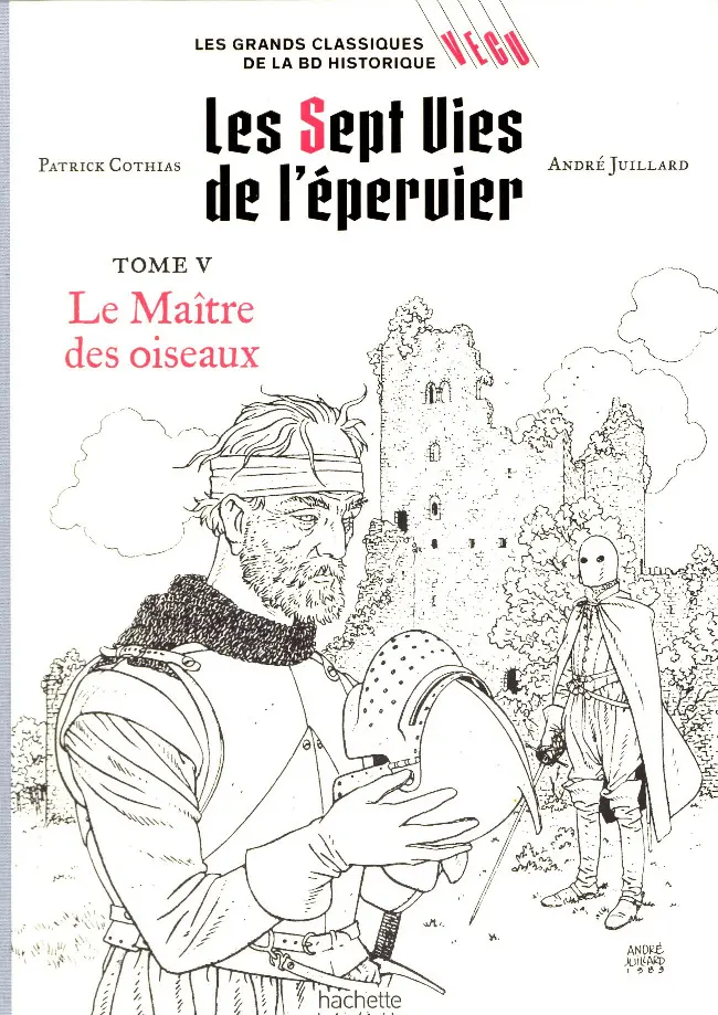 Couverture de l'album Les grands Classiques de la BD Historique Vécu - La Collection Tome 6 Les Sept Vies de l'épervier - Tome V: Le Maître des oiseaux