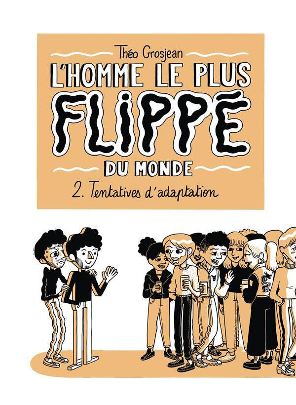 Couverture de l'album L'homme le plus flippé du monde 2 Tentatives d'adaptation