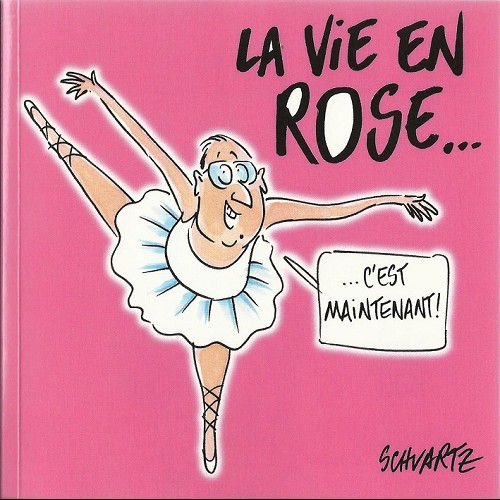 Couverture de l'album La vie en rose... c'est maintenant !