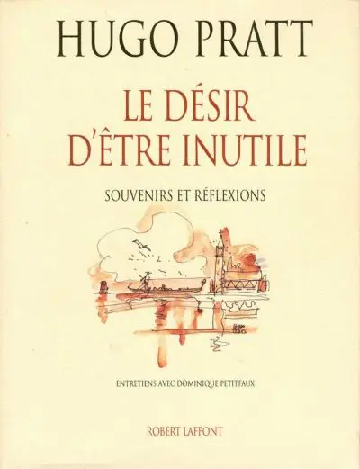 Couverture de l'album Le désir d'être inutile - Souvenirs et réflexions Tome 7