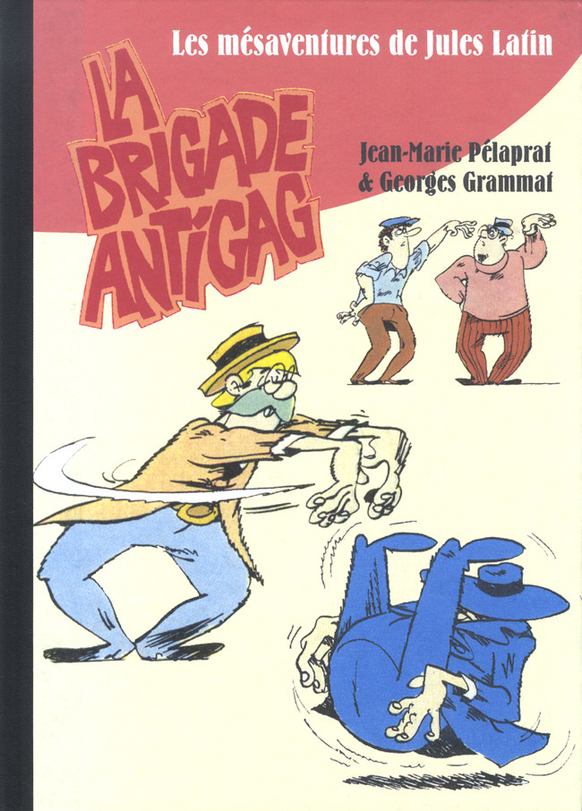 Couverture de l'album Les mésaventures de Jules Latin La brigade antigag