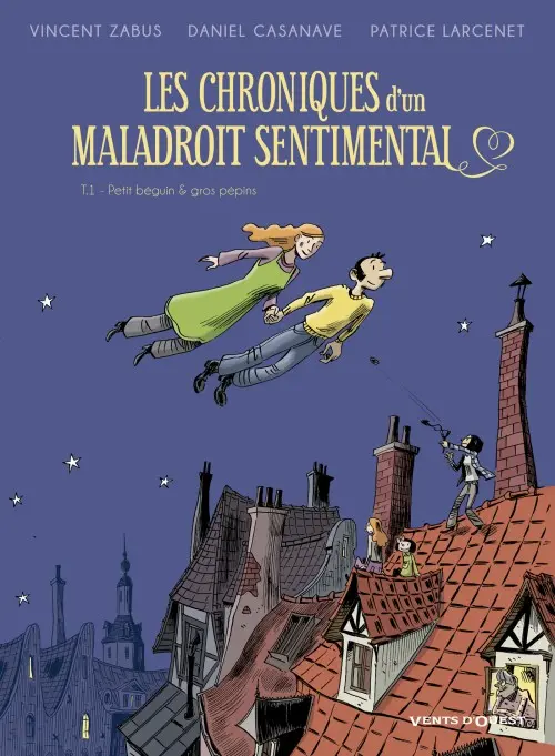 Couverture de l'album Les Chroniques d'un maladroit sentimental Tome 1 Petit béguin & gros pépins