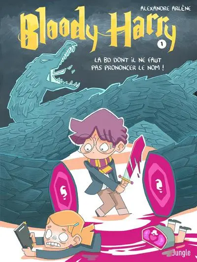 Couverture de l'album Bloody Harry Tome 1 La BD dont il ne faut pas prononcer le nom !