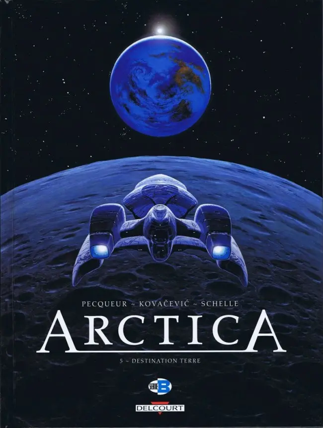 Couverture de l'album Arctica Tome 5 Destination terre