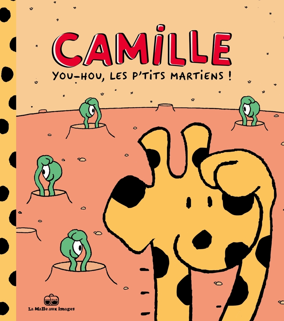 Couverture de l'album Camille la girafe 2 You-ou , les p'tits martiens !