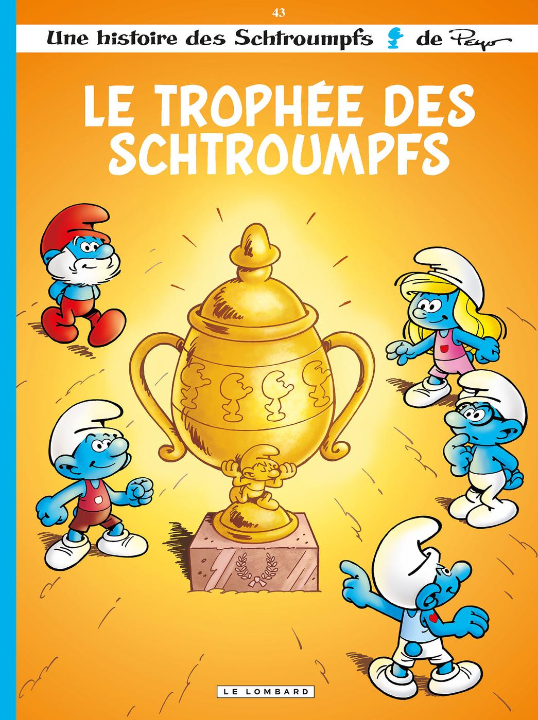 Couverture de l'album Les Schtroumpfs Tome 43 Le Trophée des Schtroumpfs