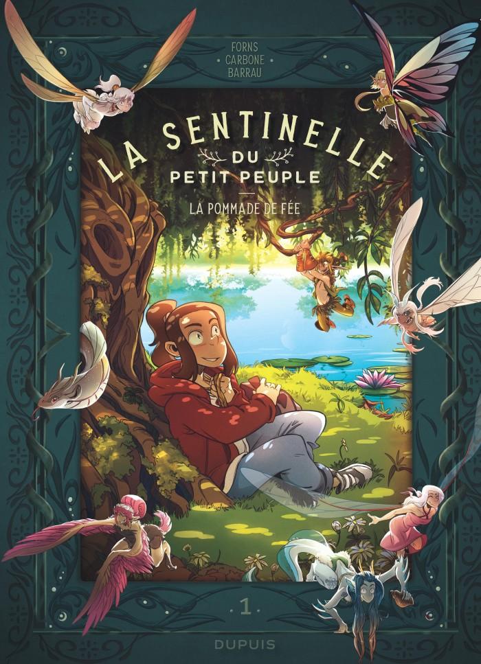 Couverture de l'album La sentinelle du Petit Peuple Tome 1 La pommade de fée