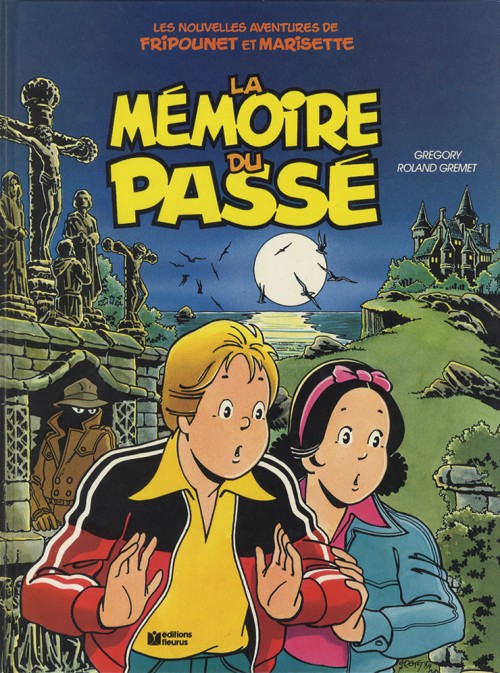 Couverture de l'album Les nouvelles aventures de Fripounet et Marisette Tome 1 La Mémoire du passé