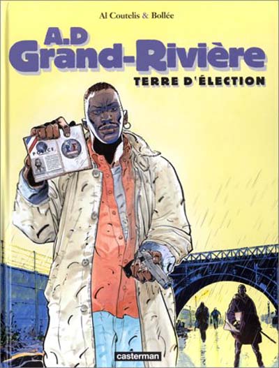 Couverture de l'album A.D Grand-Rivière Tome 1 Terre d'élection