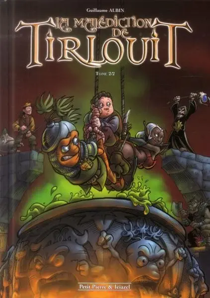 Couverture de l'album La Malédiction de Tirlouit Tome 2/2