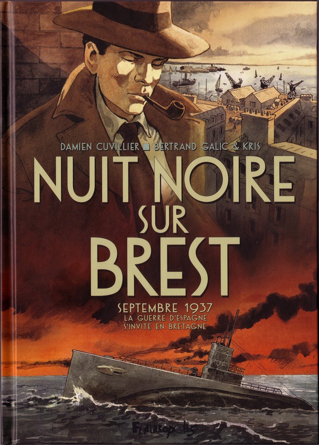 Couverture de l'album Nuit noire sur Brest Septembre 1937 La guerre d'Espagne s'invite en Bretagne