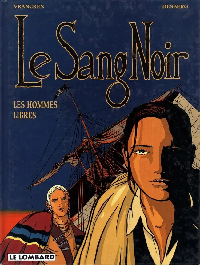 Couverture de l'album Le sang noir Tome 3 Les hommes libres