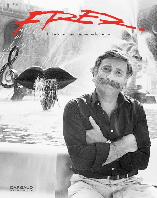 Couverture de l'album Fred L'Histoire d'un conteur éclectique