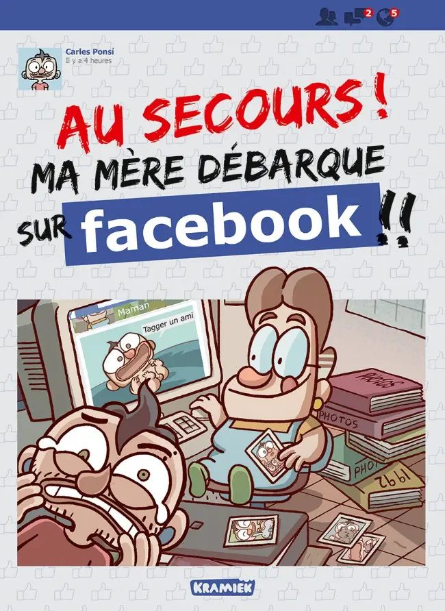 Couverture de l'album Au secours, ma mère débarque sur Facebook !