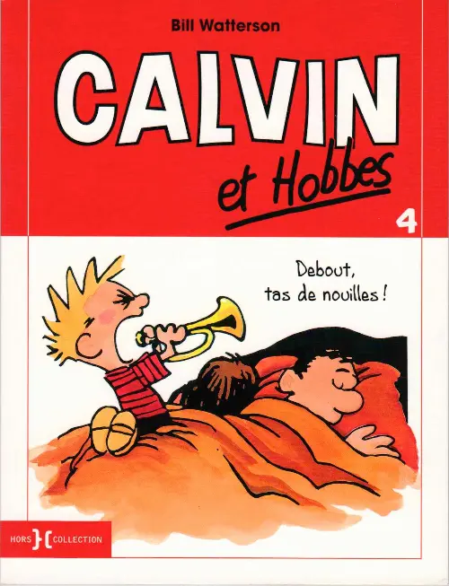 Couverture de l'album Calvin et Hobbes Tome 4 Debout, tas de nouilles !