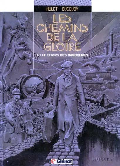 Couverture de l'album Les Chemins de la gloire Tome 1 Le temps des innocents
