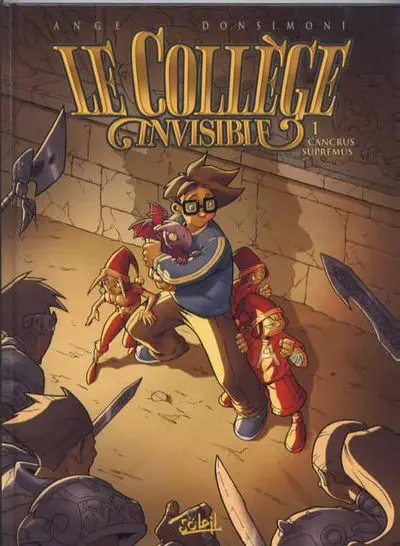 Couverture de l'album Le Collège invisible Tome 1 Cancrus Supremus