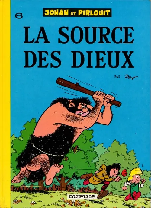 Couverture de l'album Johan et Pirlouit Tome 6 La source des dieux