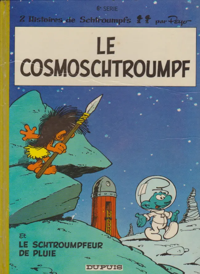 Couverture de l'album Les Schtroumpfs Tome 6 Le cosmoschtroumpf
