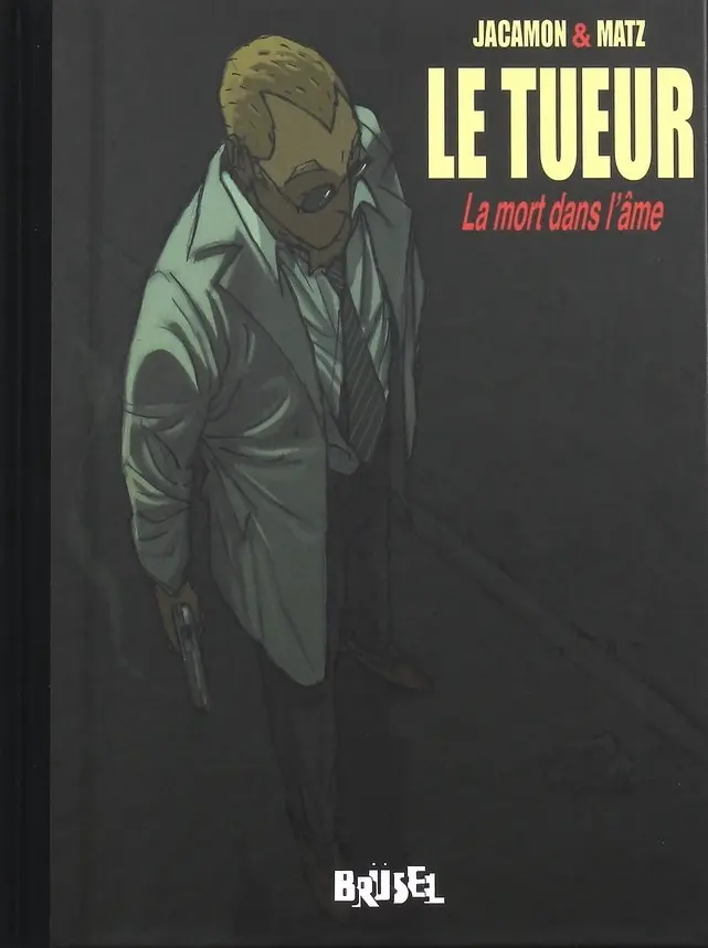 Couverture de l'album Le Tueur Tome 5 La mort dans l'âme
