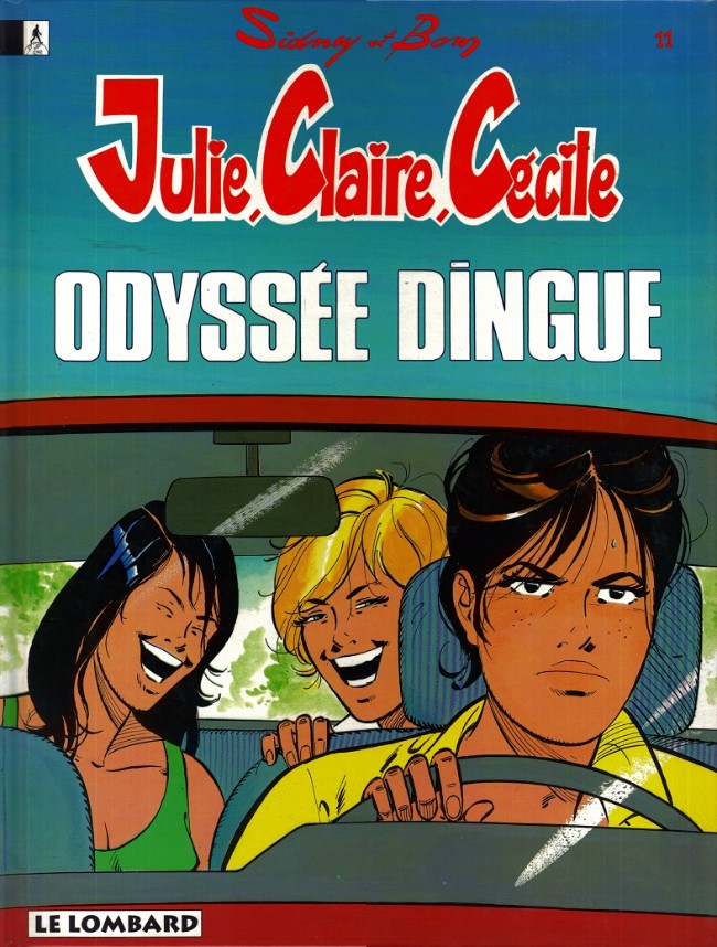 Couverture de l'album Julie, Claire, Cécile Tome 11 Odyssée dingue