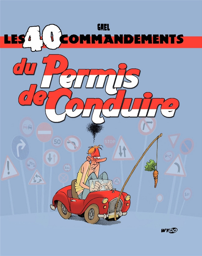 Couverture de l'album Les 40 commandements Les 40 commandements du permis de conduire