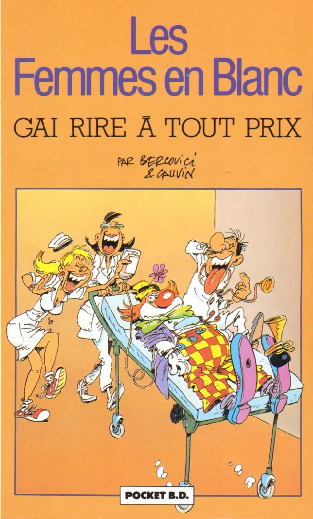Couverture de l'album Les Femmes en Blanc Tome 6 Gai rire à tout prix