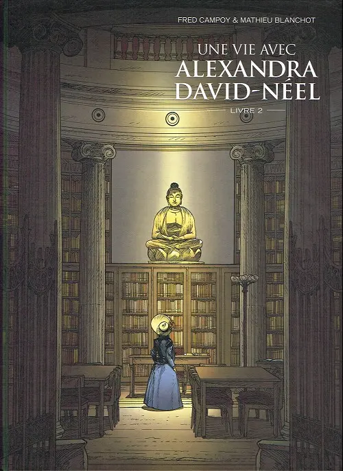 Couverture de l'album Une vie avec Alexandra David-Néel Livre II