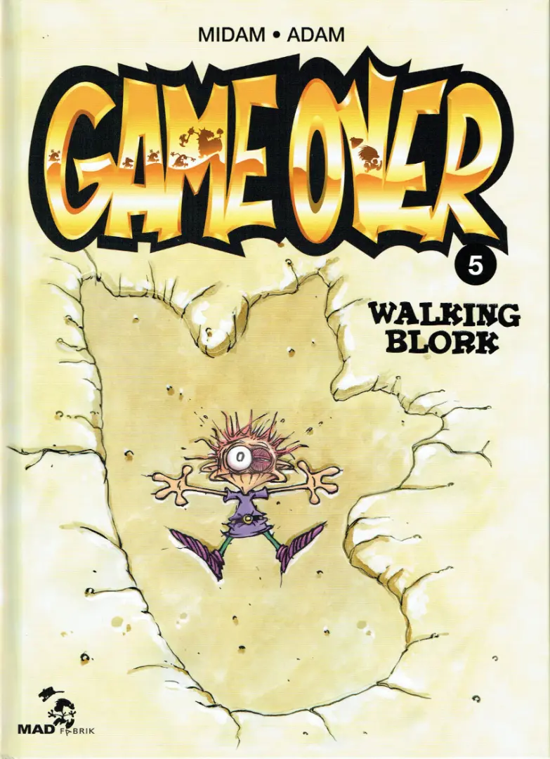 Couverture de l'album Game over Tome 5 Walking Blork