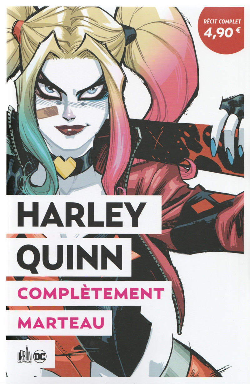 Couverture de l'album Le meilleur de DC Comics Tome 3 Harley Quinn : Complètement marteau