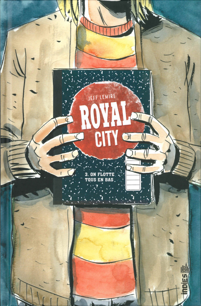 Couverture de l'album Royal City Tome 3 On flotte tous en bas