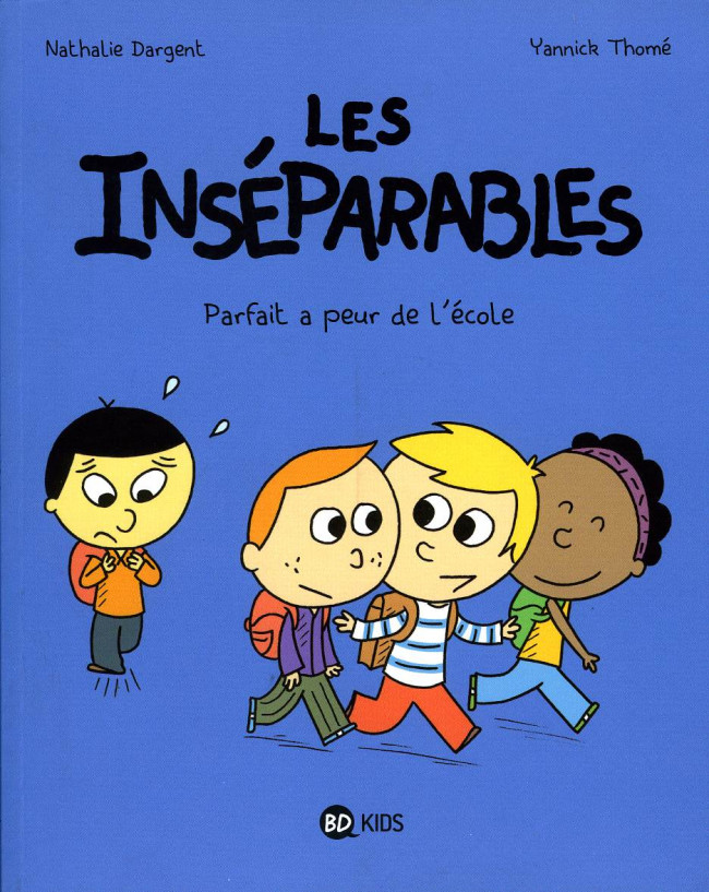 Couverture de l'album Les Inséparables Tome 6 Parfait a peur de l'école