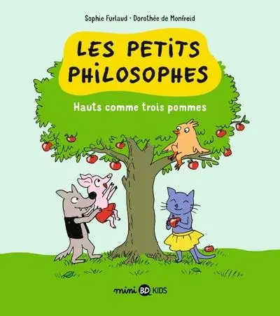 Couverture de l'album Les petits philosophes 4 Hauts comme trois pommes