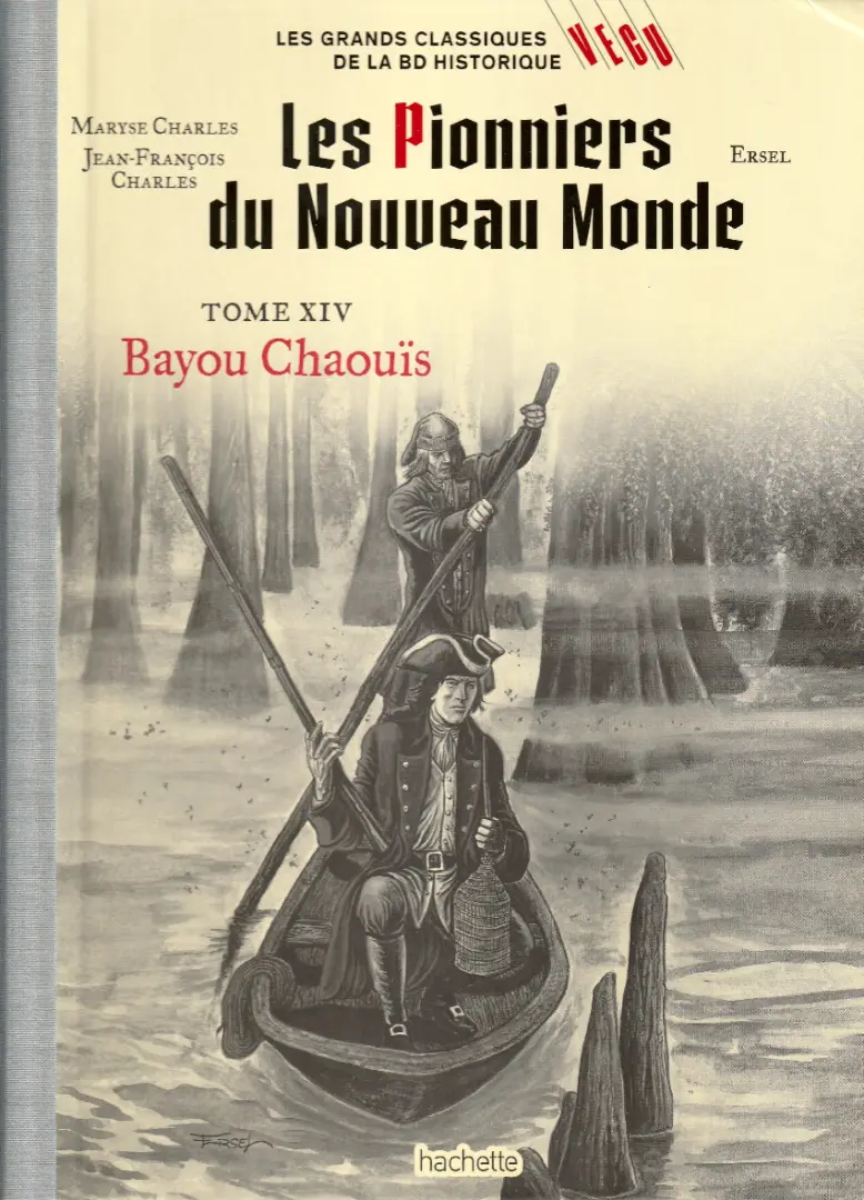 Couverture de l'album Les grands Classiques de la BD Historique Vécu - La Collection Tome 76 Les pionniers du nouveau monde - Tome XIV : Bayou Chaouïs