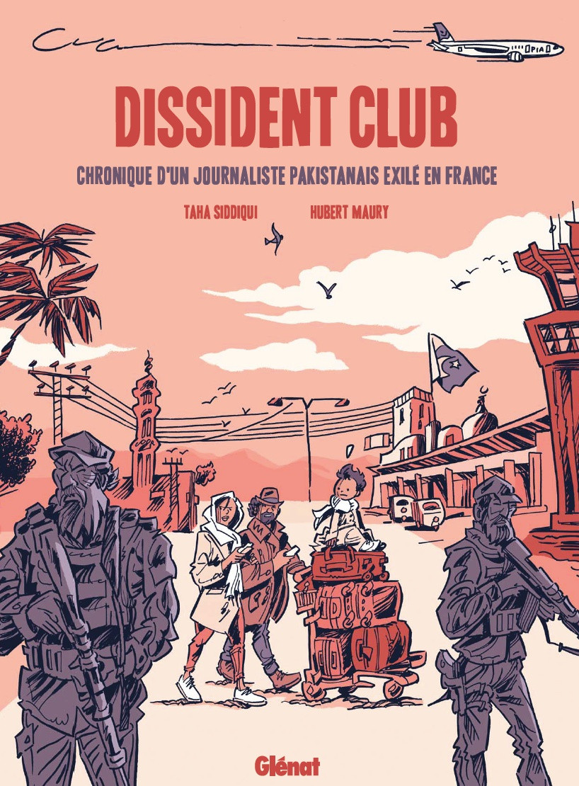 Couverture de l'album Dissident Club Chronique d'un journaliste pakistanais en exil