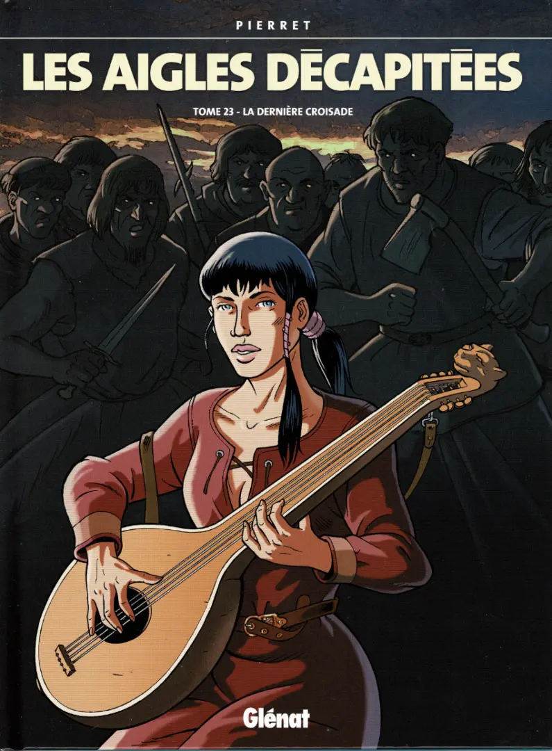 Couverture de l'album Les Aigles décapitées Tome 23 La dernière croisade