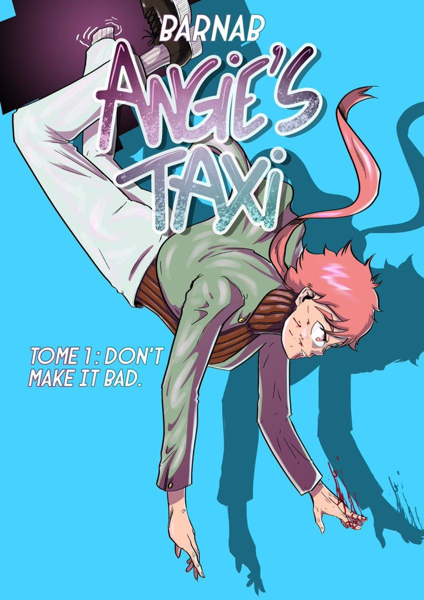 Couverture de l'album Angie's Taxi Tome 1 Don't make it bad.