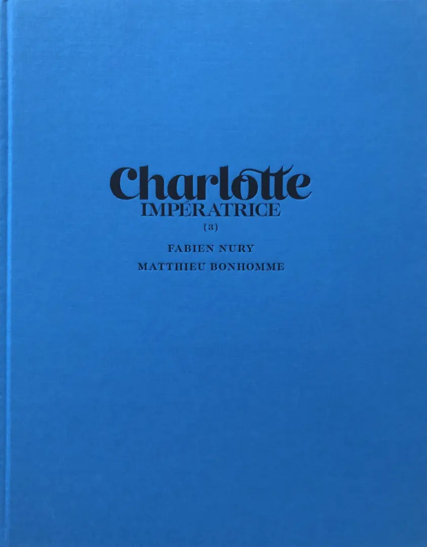 Couverture de l'album Charlotte Impératrice 3 Adios, Carlotta