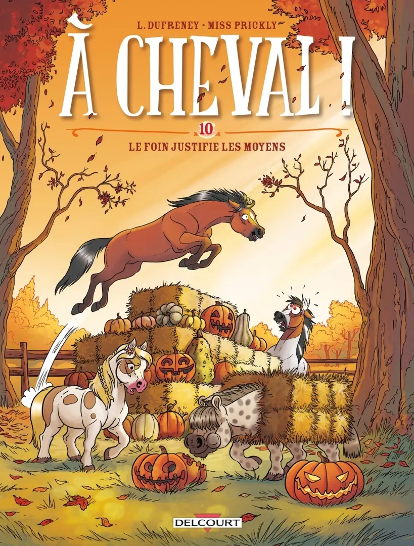 Couverture de l'album À Cheval ! Tome 10 Le foin justifie les moyens