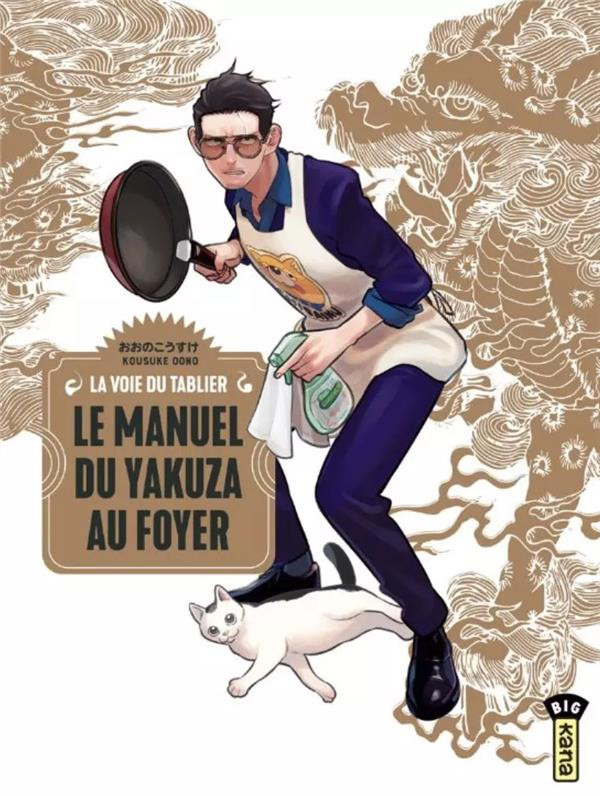 Couverture de l'album La voie du tablier Le manuel du yakuza au foyer