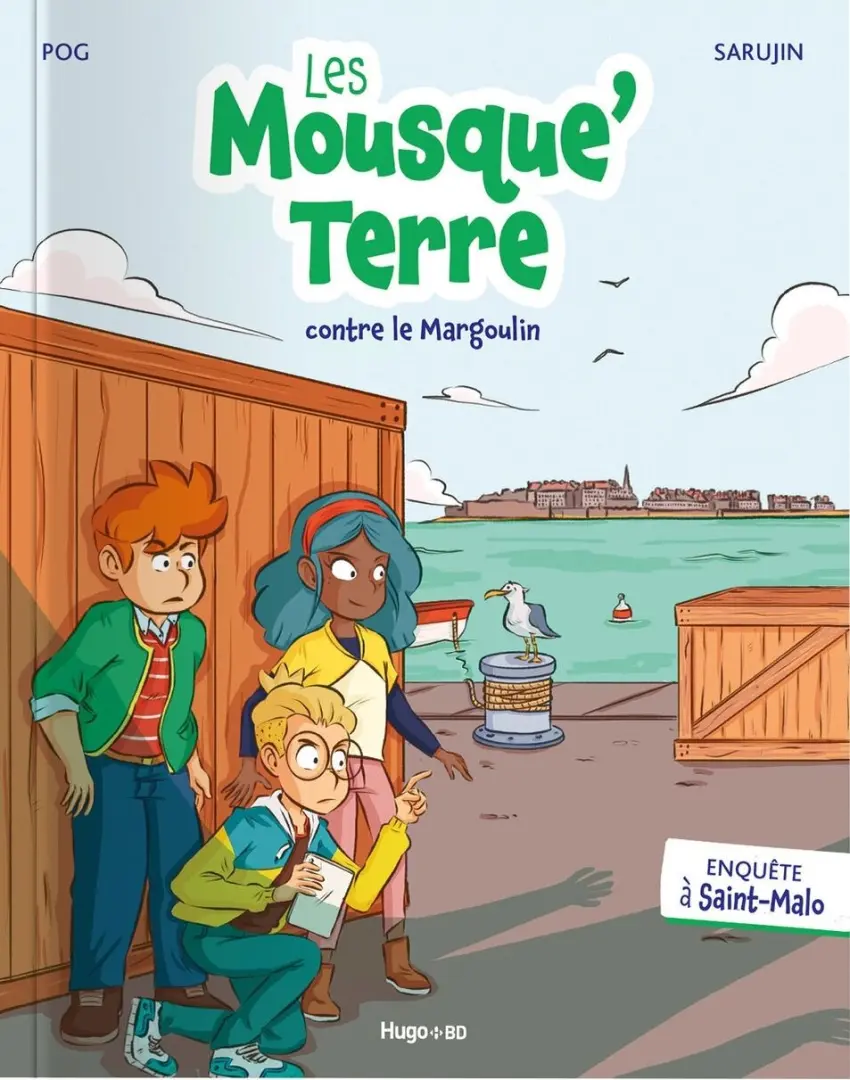 Couverture de l'album Les Mousque'Terre 1 Les mousque'terre contre le margoulin - Enquête à Saint-Malo