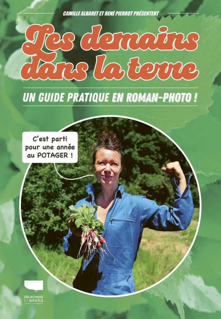 Couverture de l'album Les Demains dans la terre Un guide pratique en roman-photo !