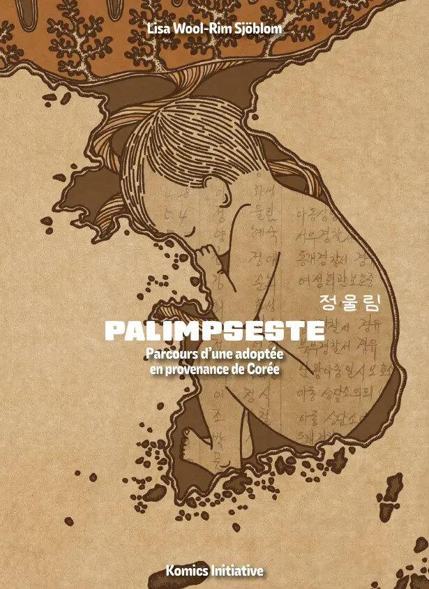 Couverture de l'album Palimpseste Parcours d'une adoptée en provenance de Corée