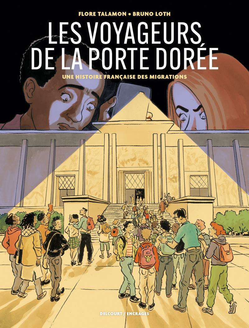 Couverture de l'album Les Voyageurs de la Porte Dorée Une histoire française des migrations