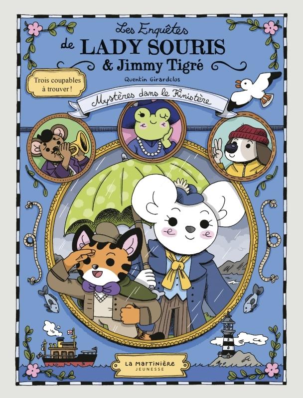 Couverture de l'album Les Enquêtes de Lady Souris & Jimmy Tigré 1 Mystères dans le Finistère