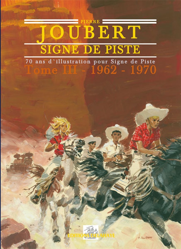 Couverture de l'album Signe de piste - 70 ans d'illustration pour signe de piste Tome III 1962-1970